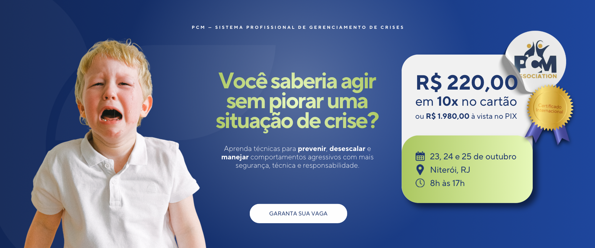 PCM – Sistema Profissional de Gerenciamento de Crises, curso presencial, 23 a 25 de outubro. Inscrições abertas no Instituto Celebra.